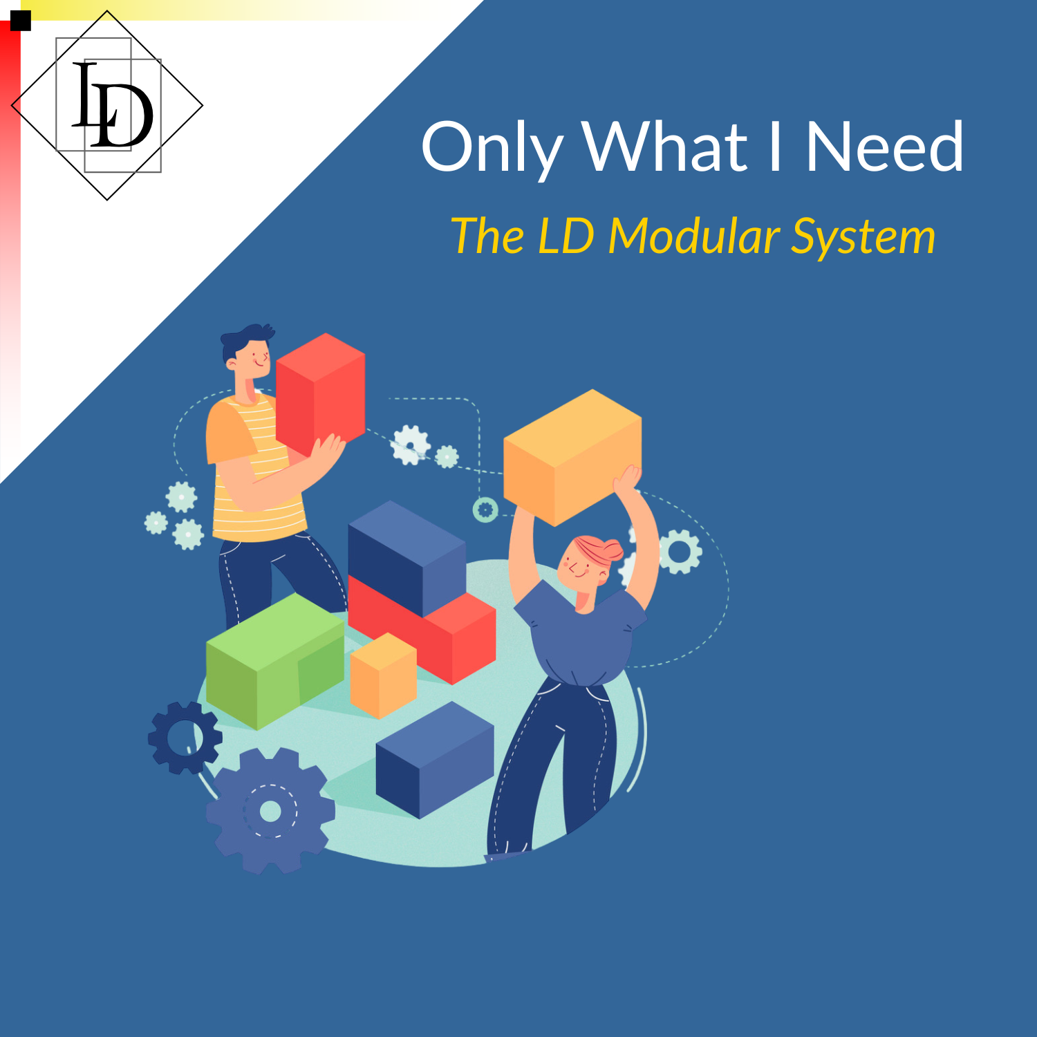 The LD Modular System: The Software You Actually Need