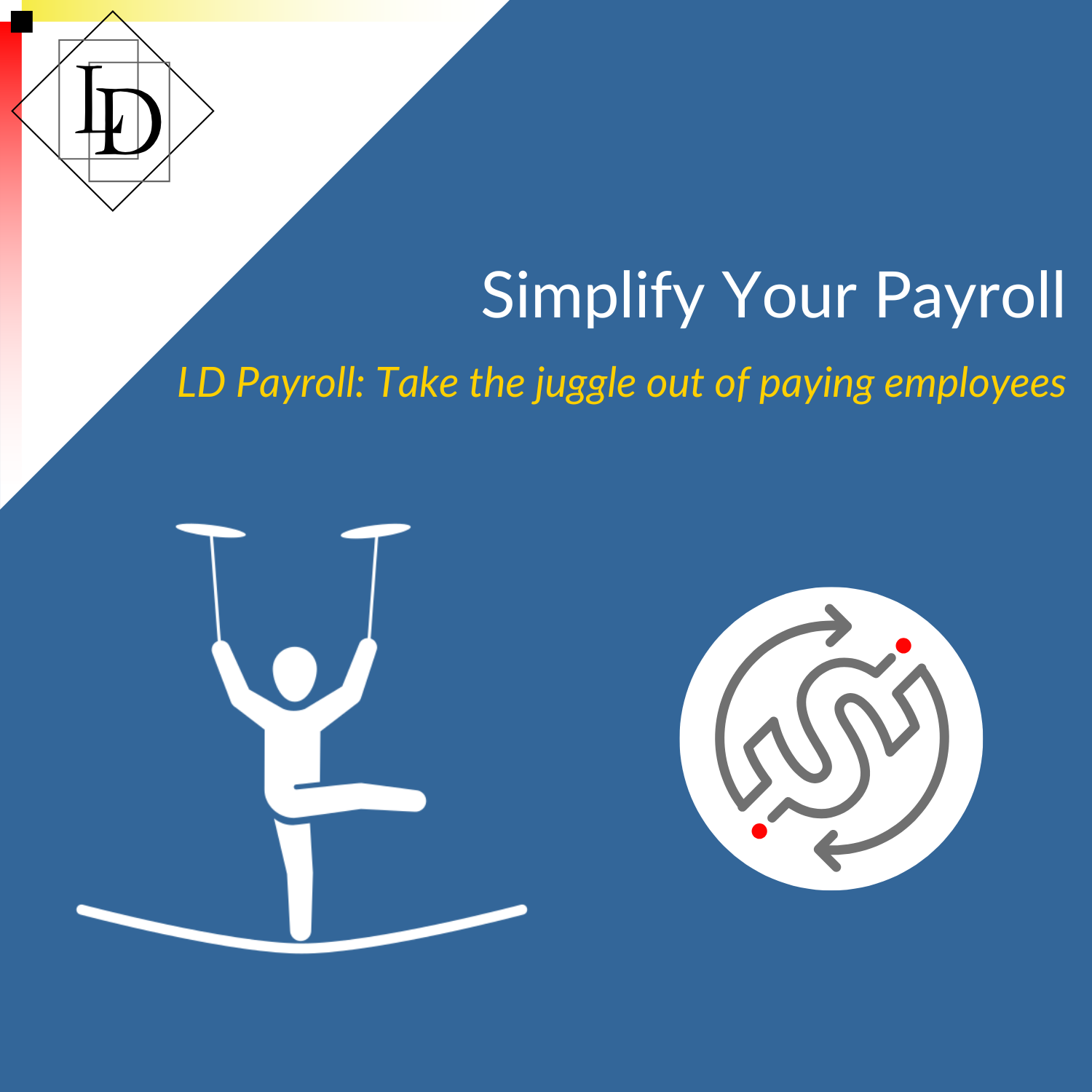 Simplify Payroll with LD Payroll: The Smarter Way to Pay Your Team